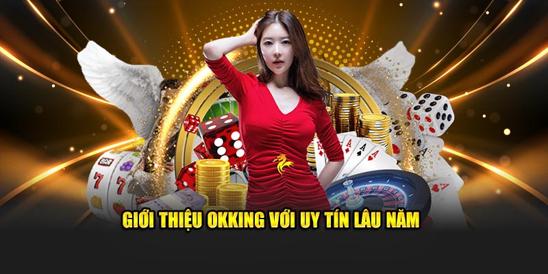 Vài nét căn bản nhất về OKKING